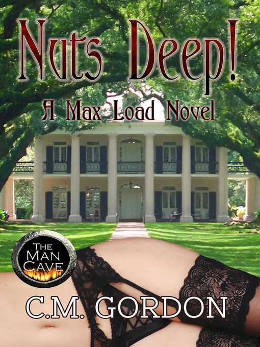 Title details for Nuts Deep! by C M. Gordon - Wait list